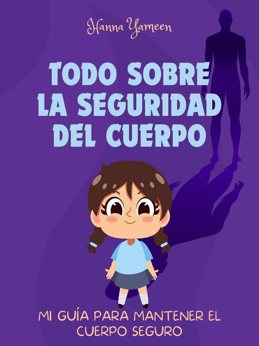 Title details for Todo sobre la seguridad del cuerpo by Hanna Yameen - Available